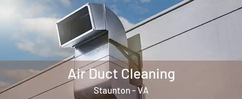 Air Duct Cleaning Staunton - VA