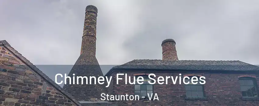  Chimney Flue Services Staunton - VA