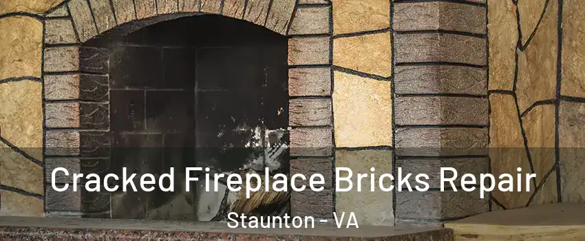  Cracked Fireplace Bricks Repair Staunton - VA