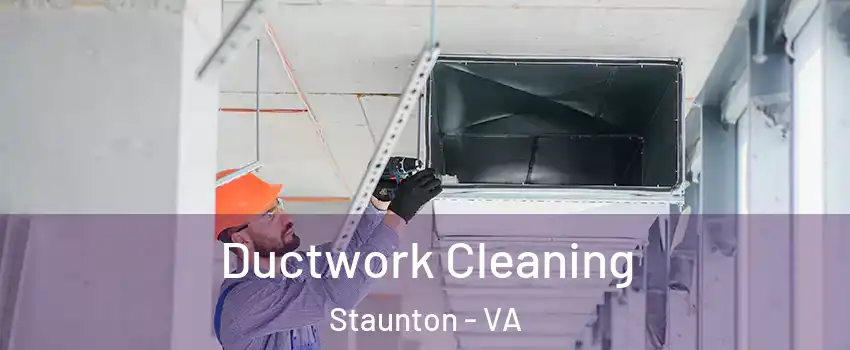  Ductwork Cleaning Staunton - VA