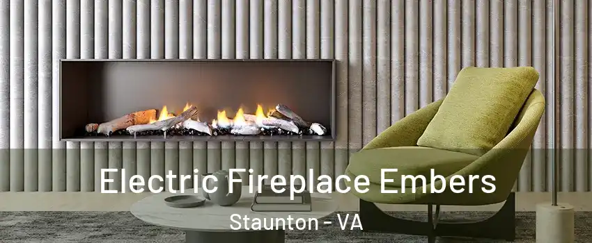  Electric Fireplace Embers Staunton - VA