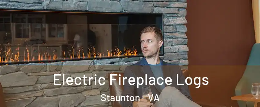  Electric Fireplace Logs Staunton - VA