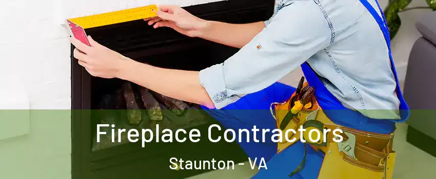  Fireplace Contractors Staunton - VA