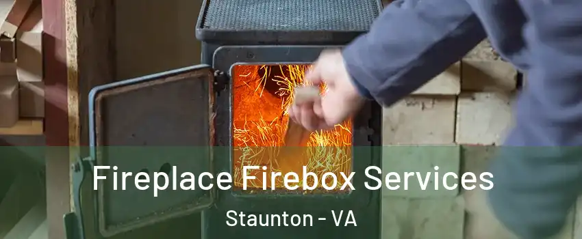  Fireplace Firebox Services Staunton - VA
