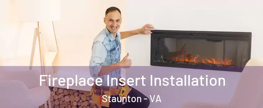  Fireplace Insert Installation Staunton - VA