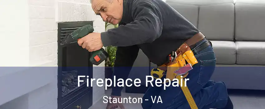  Fireplace Repair Staunton - VA