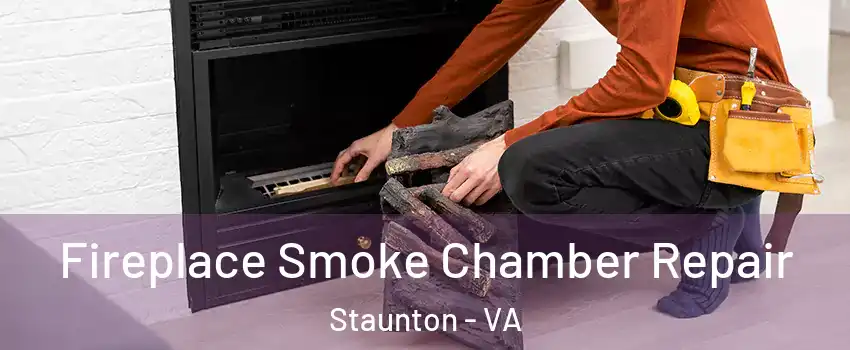  Fireplace Smoke Chamber Repair Staunton - VA