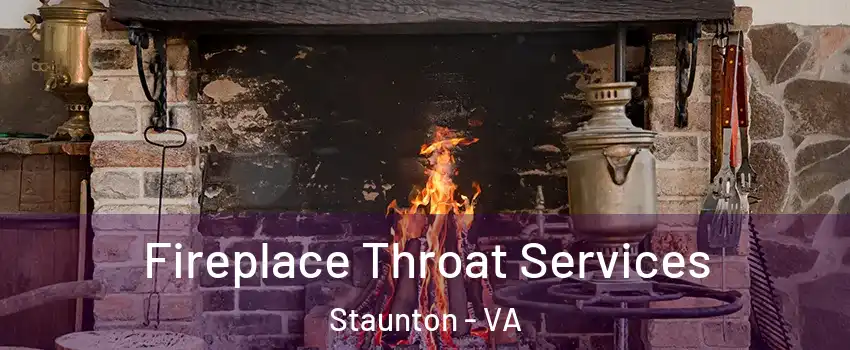  Fireplace Throat Services Staunton - VA