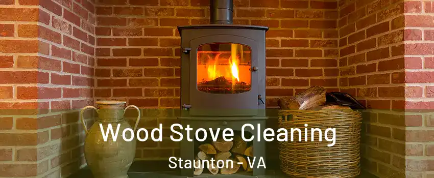  Wood Stove Cleaning Staunton - VA