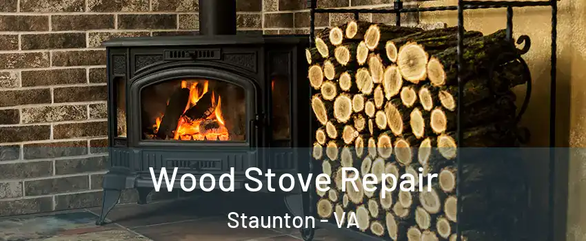  Wood Stove Repair Staunton - VA